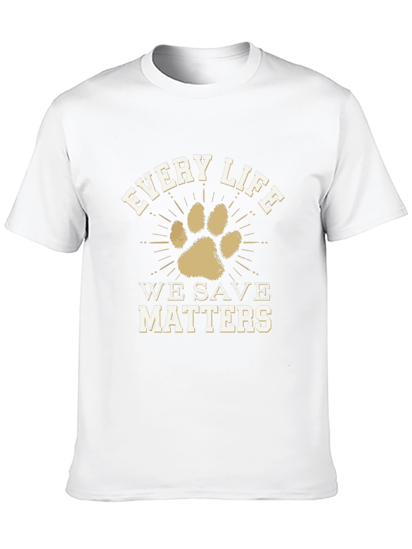 Every Life We Save Matters T-Shirt