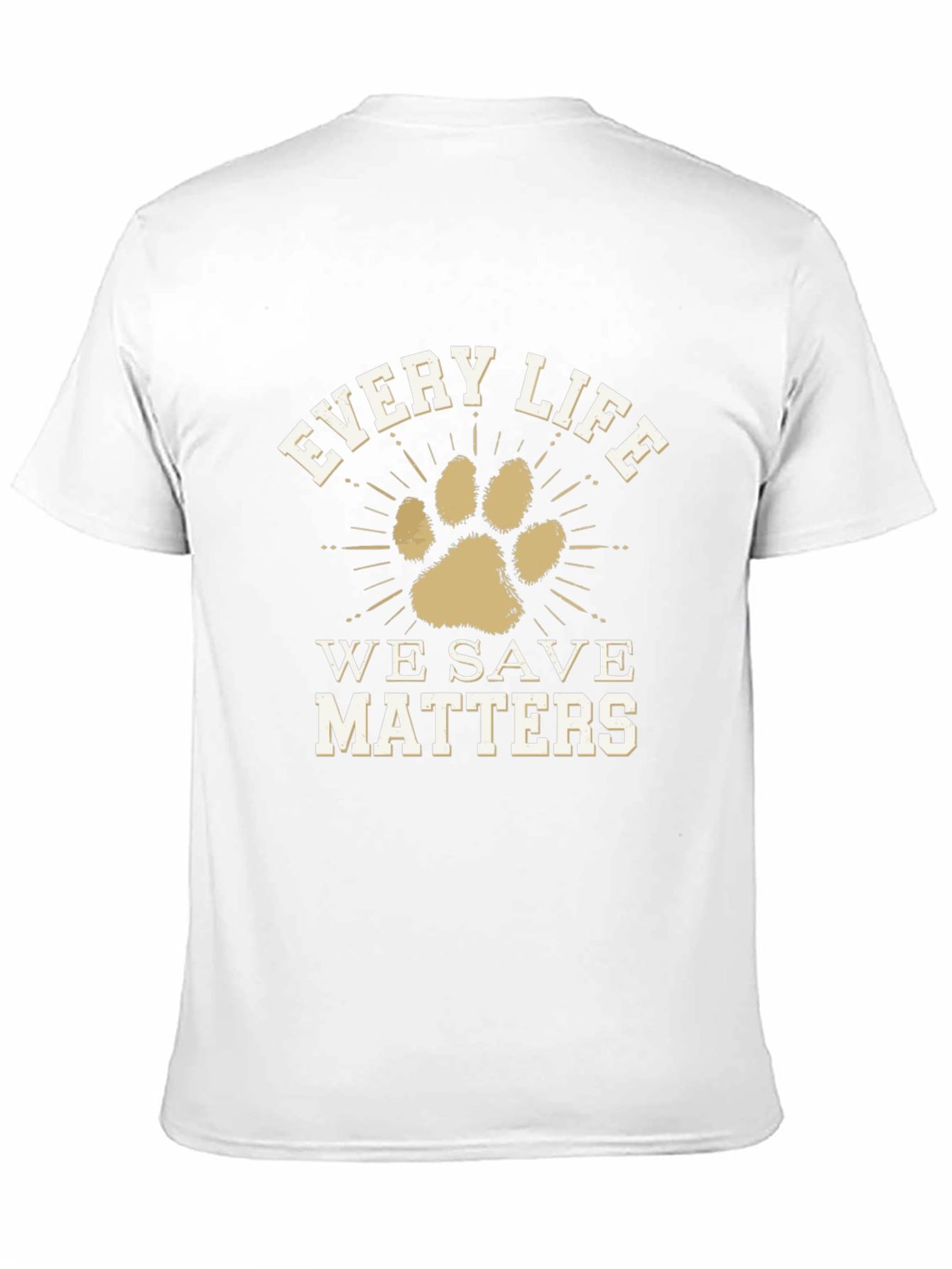 Every Life We Save Matters T-Shirt