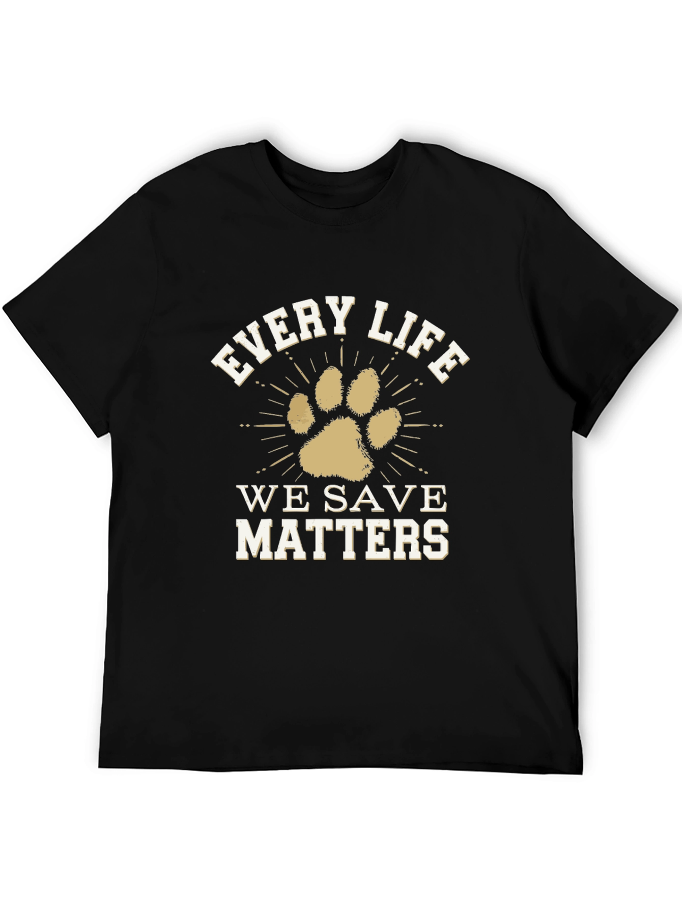 Every Life We Save Matters T-Shirt