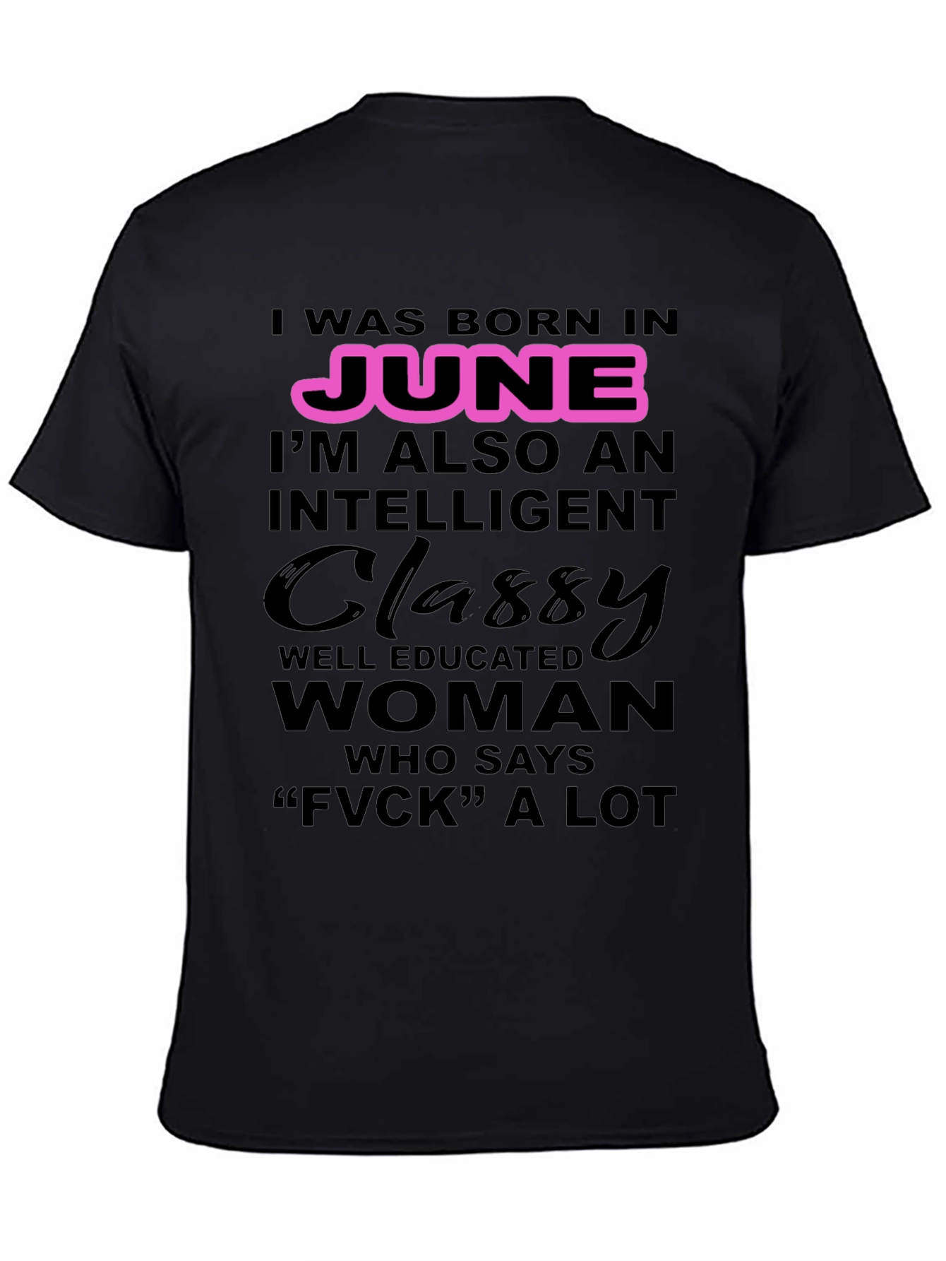June Birthday Classy Woman T-Shirt
