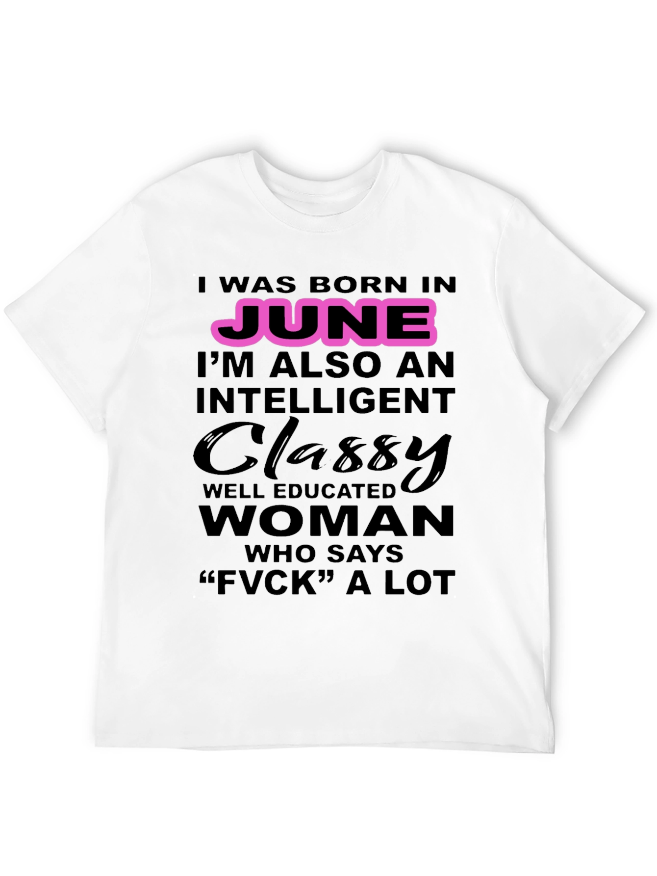 June Birthday Classy Woman T-Shirt