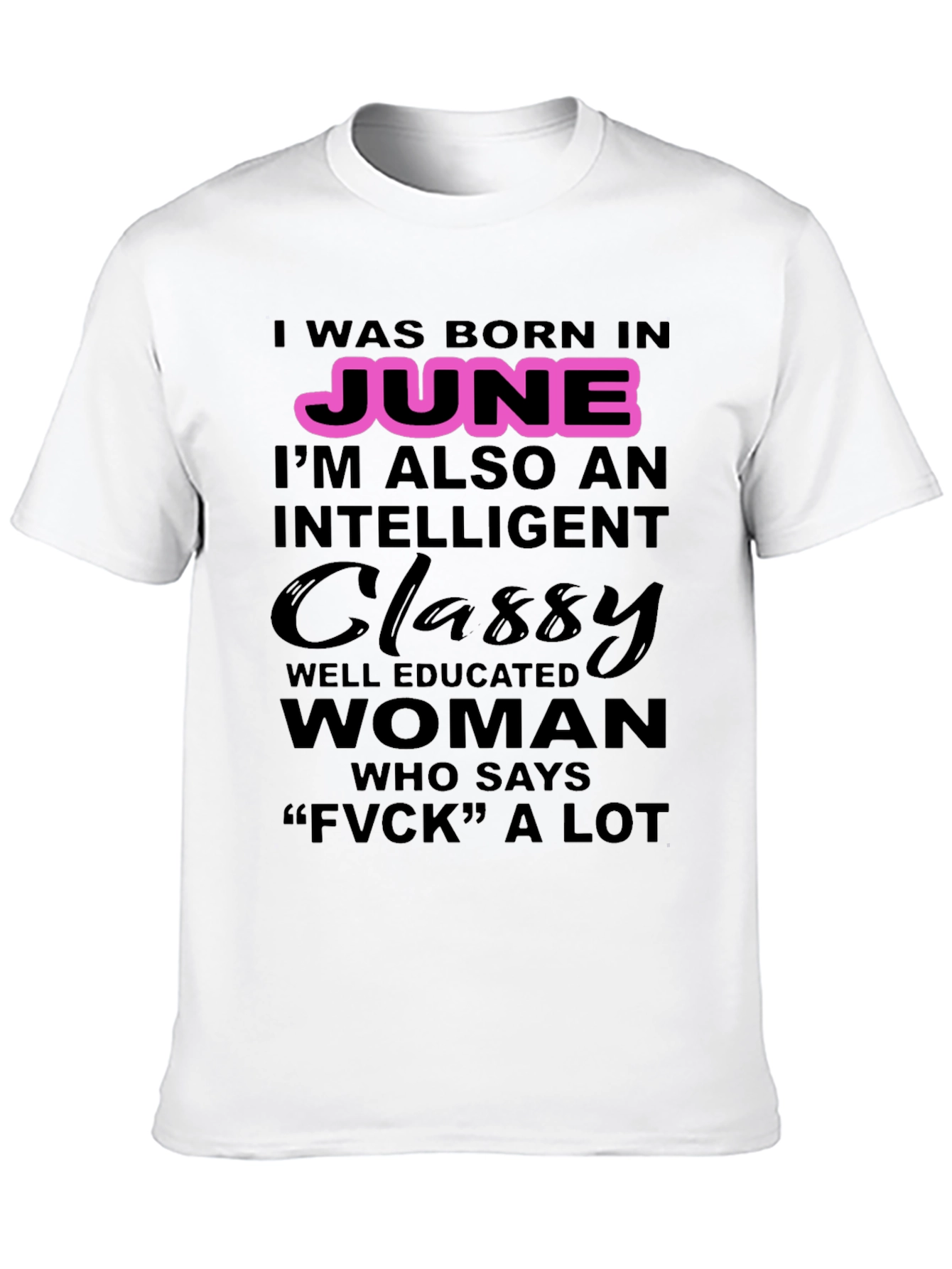 June Birthday Classy Woman T-Shirt