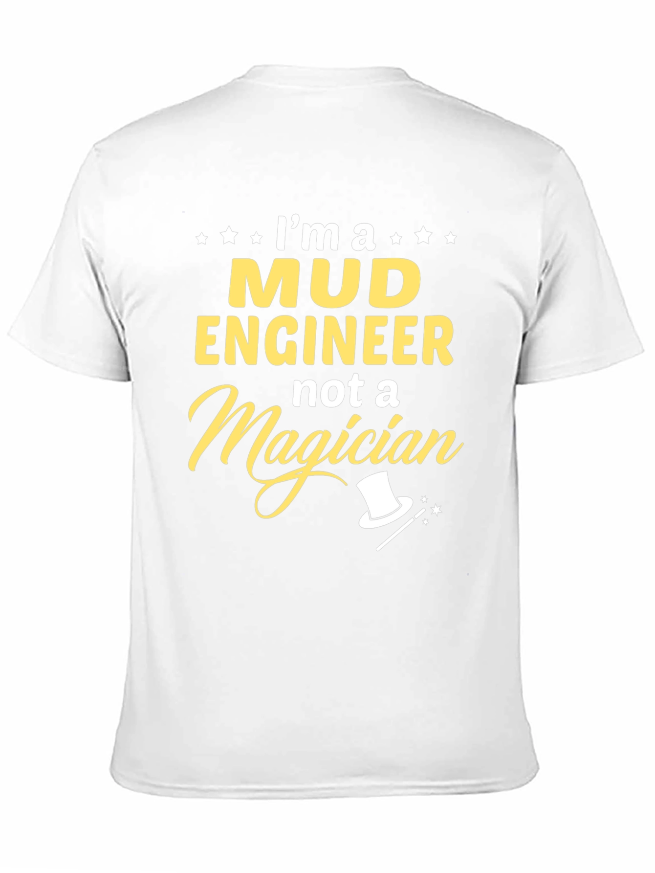 Mud Engineer T-Shirt - Funny Profession Tee