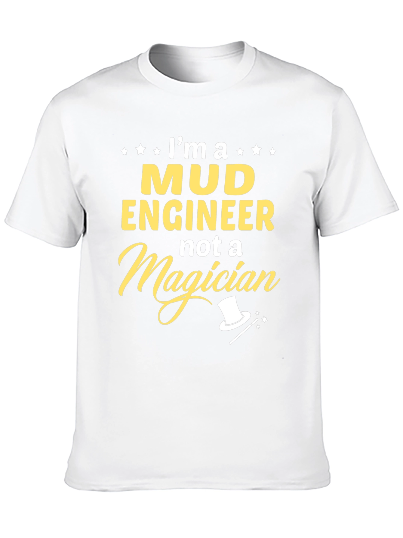 Mud Engineer T-Shirt - Funny Profession Tee