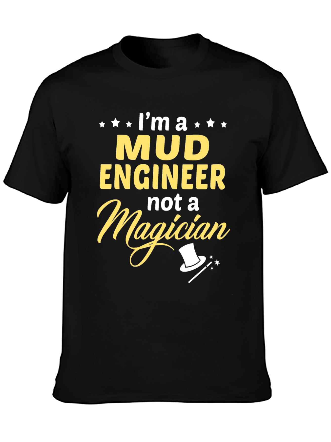 Mud Engineer T-Shirt - Funny Profession Tee