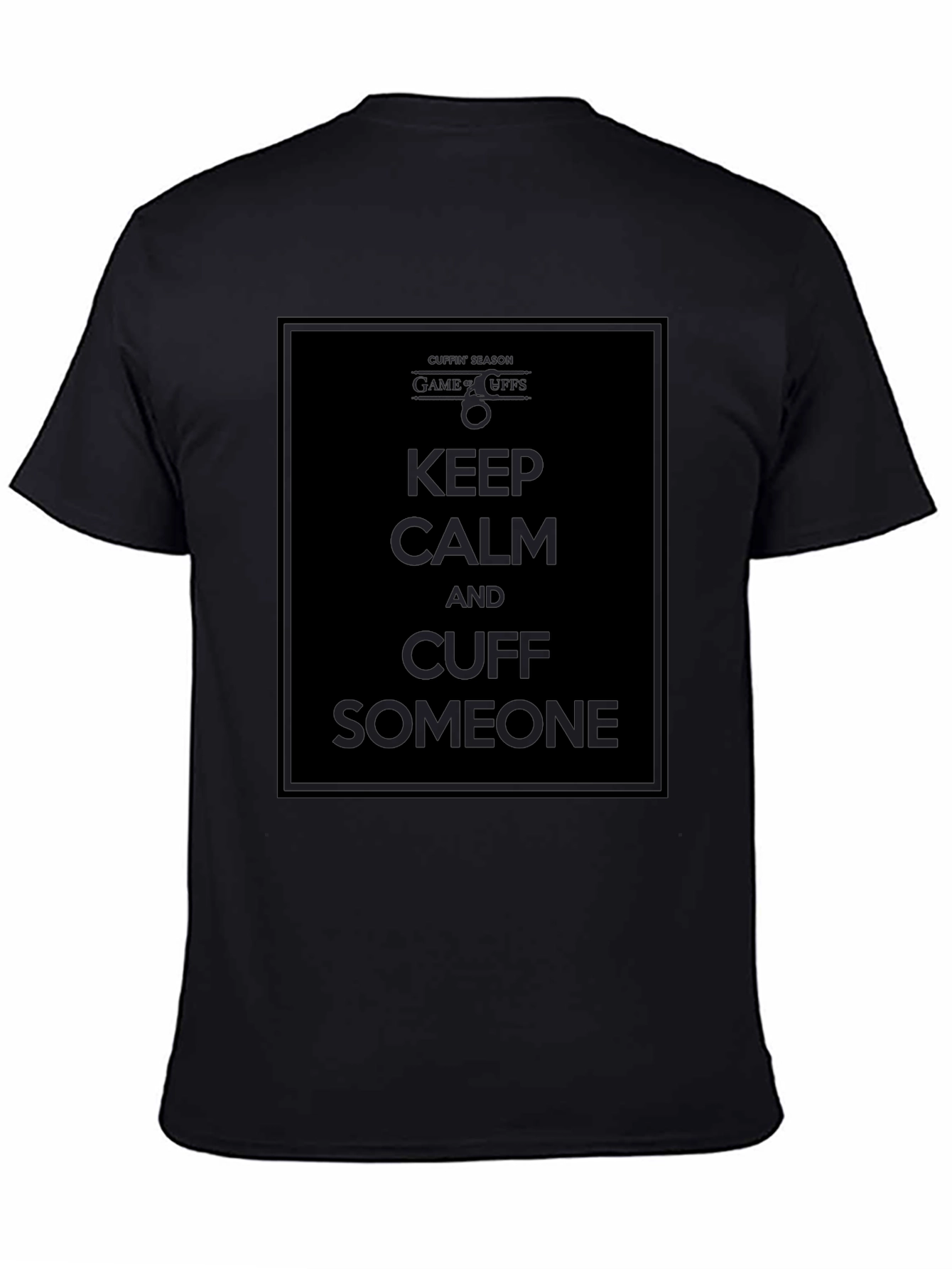 Keep Calm & Cuff Someone Black T-Shirt