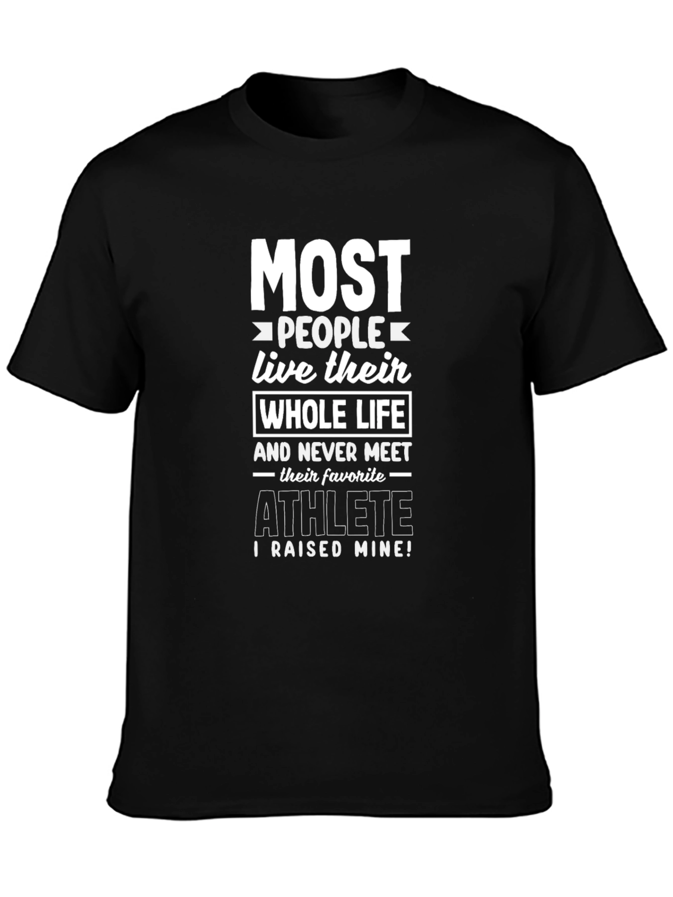 Most People Athlete T-Shirt
