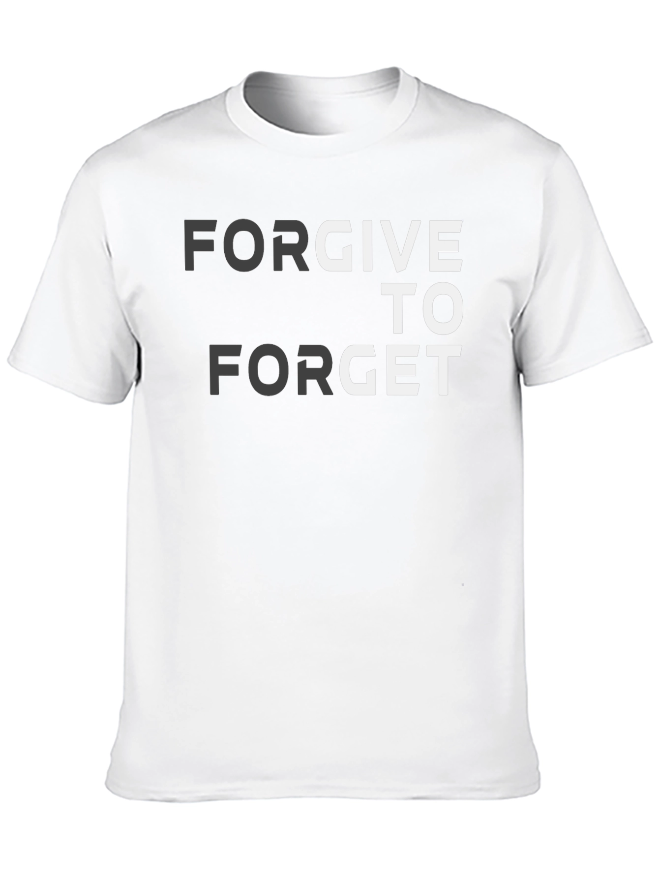 Forgive to Forget Graphic T-Shirt