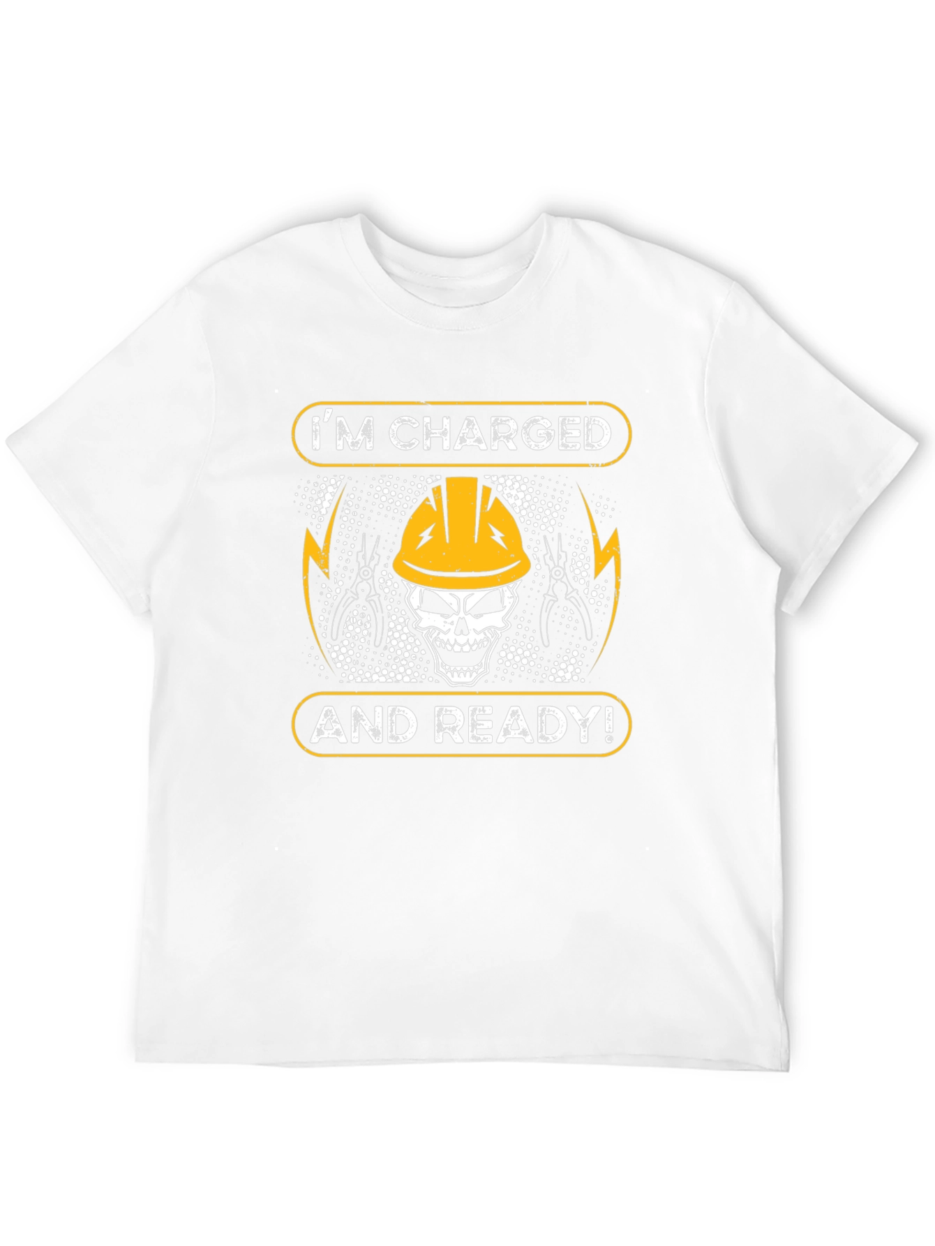 Im Charged and Ready Electrician T-Shirt