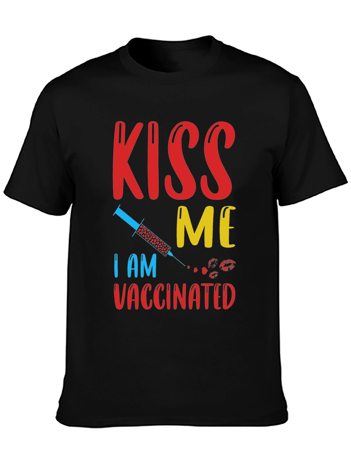 Kiss Me Im Vaccinated T-Shirt Funny Vaccine Tee