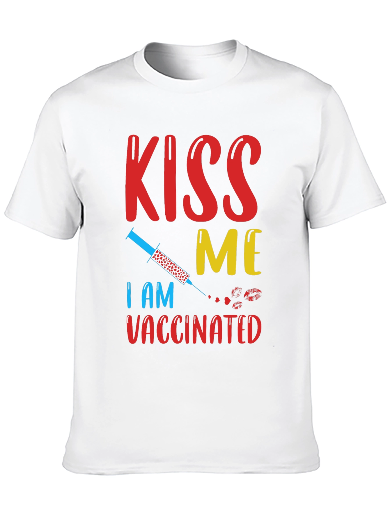 Kiss Me Im Vaccinated T-Shirt Funny Vaccine Tee