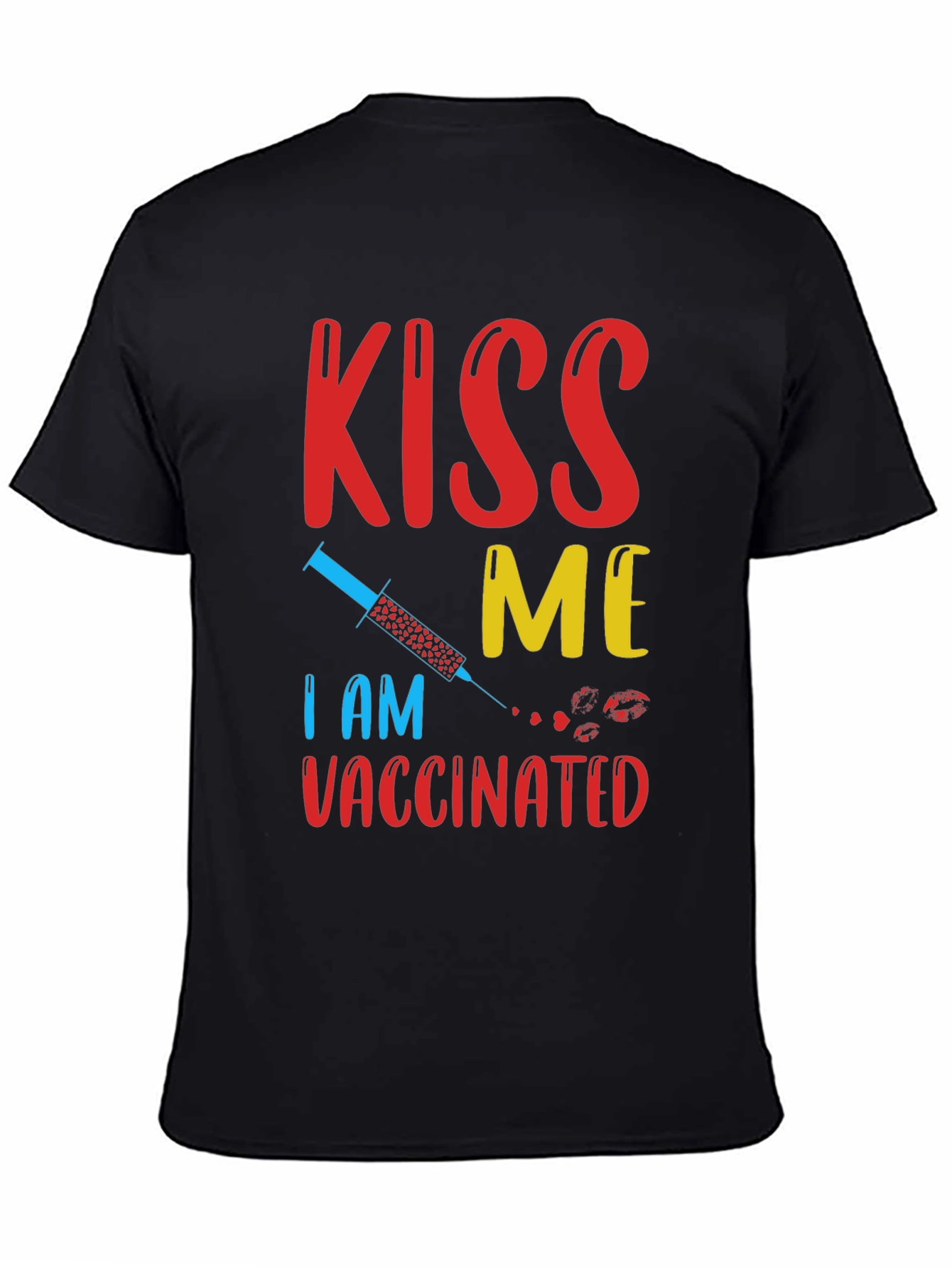 Kiss Me Im Vaccinated T-Shirt Funny Vaccine Tee