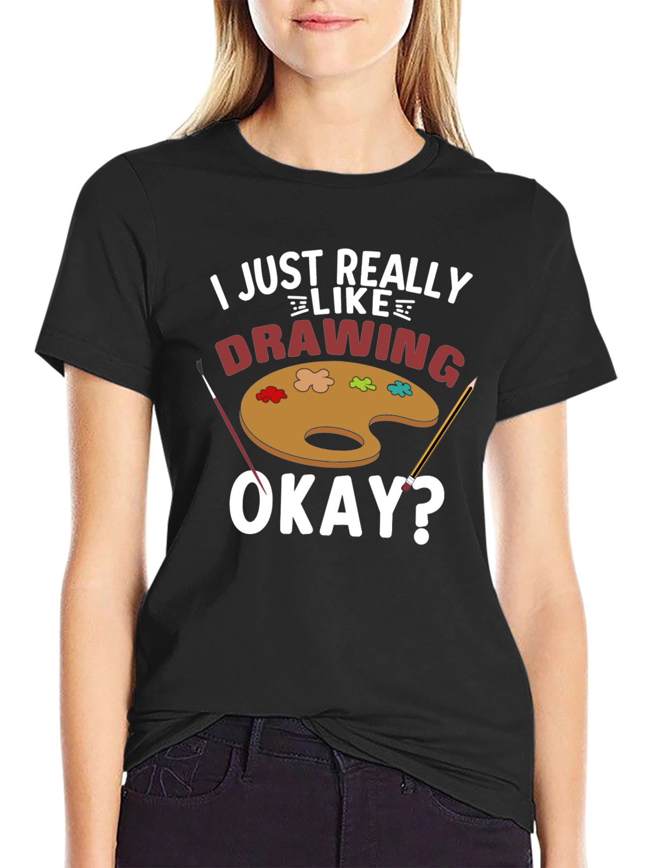 I Just Really Like Drawing T-Shirt - Artist Palette