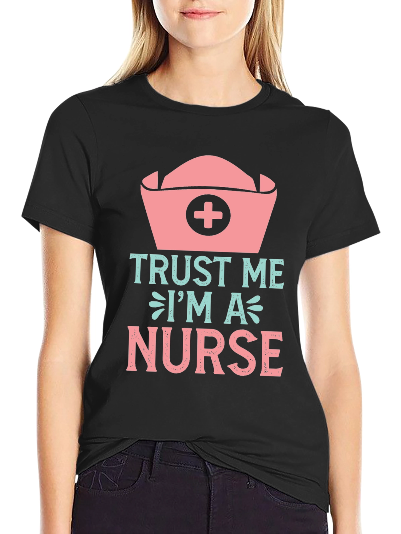 Trust Me Im A Nurse T-Shirt