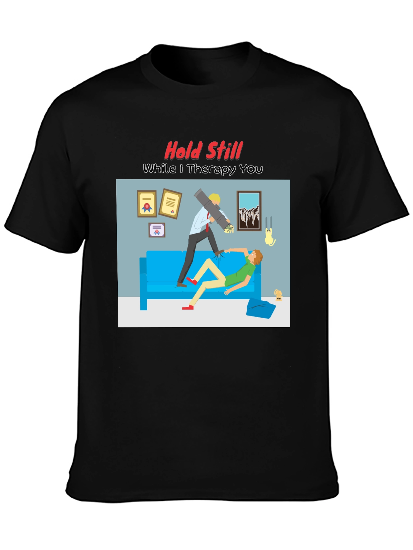 Therapy Humor Graphic T-Shirt