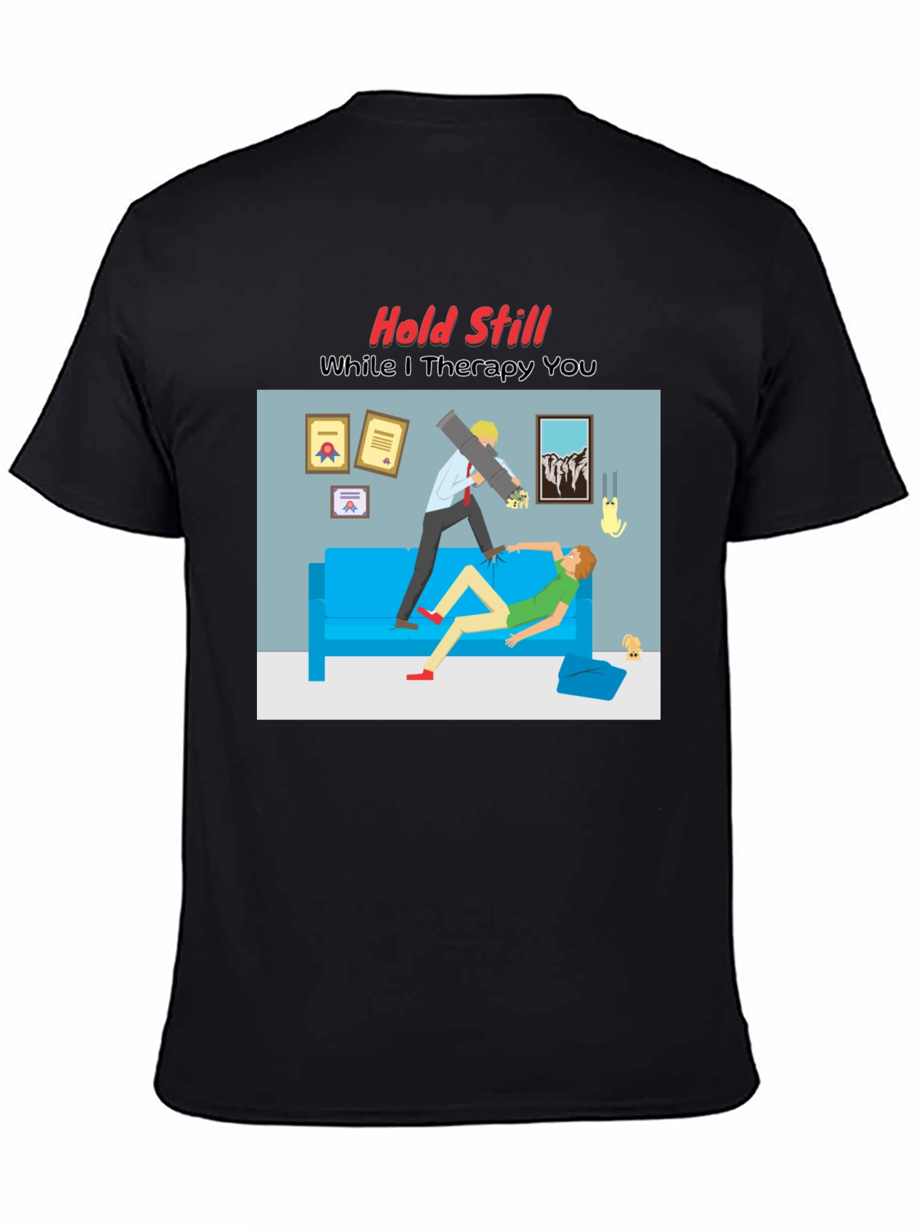 Therapy Humor Graphic T-Shirt