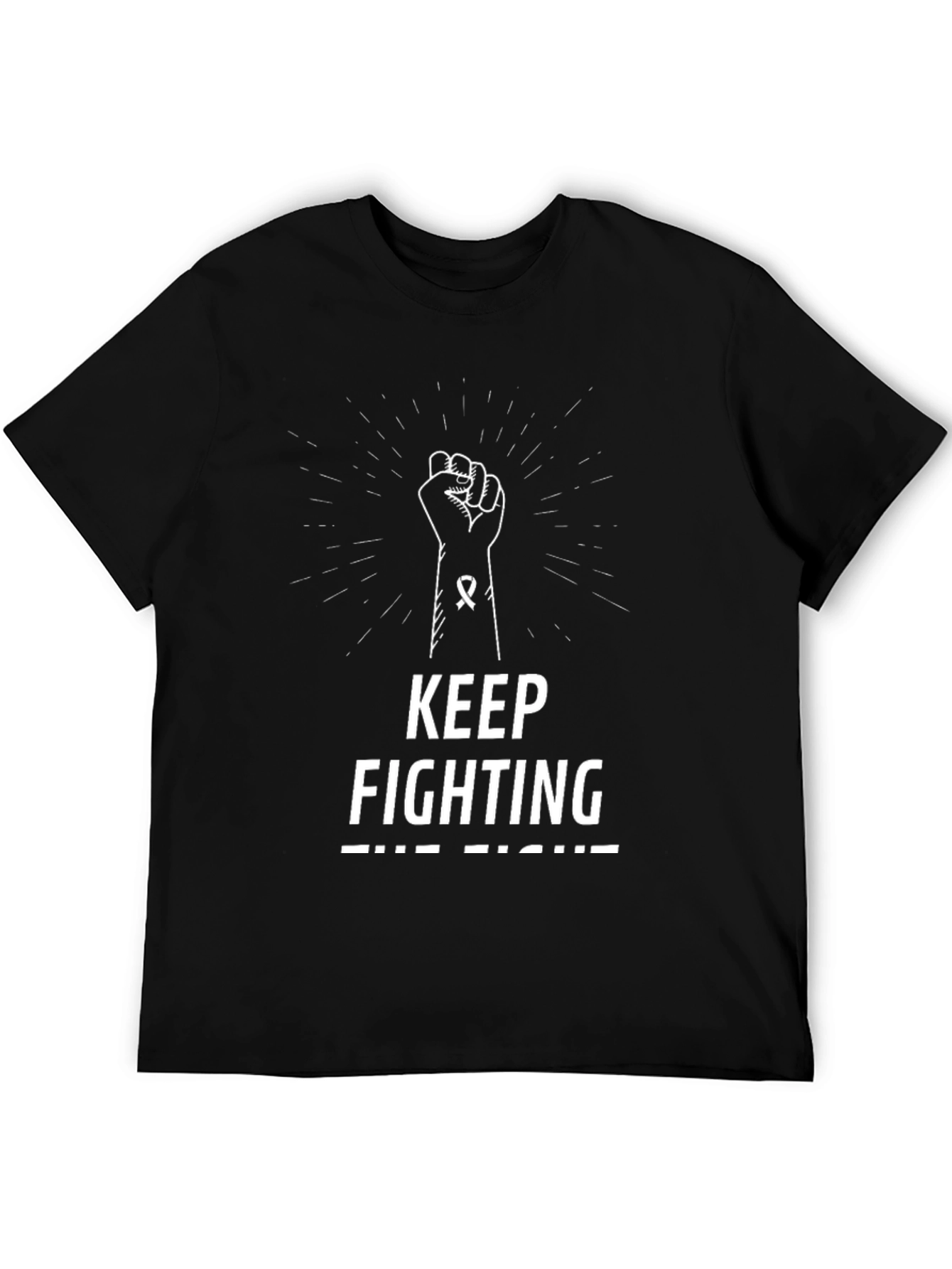 Keep Fighting T-Shirt - Motivational Graphic Tee