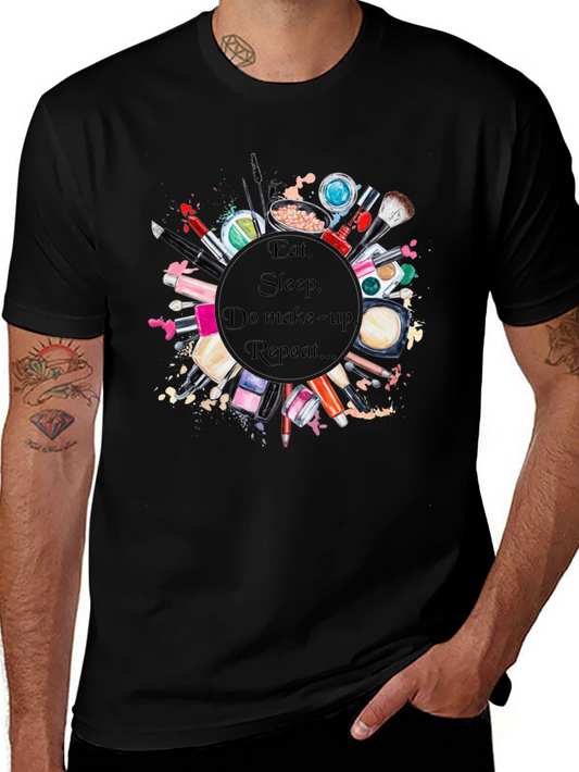 Eat Sleep Makeup Repeat T-Shirt