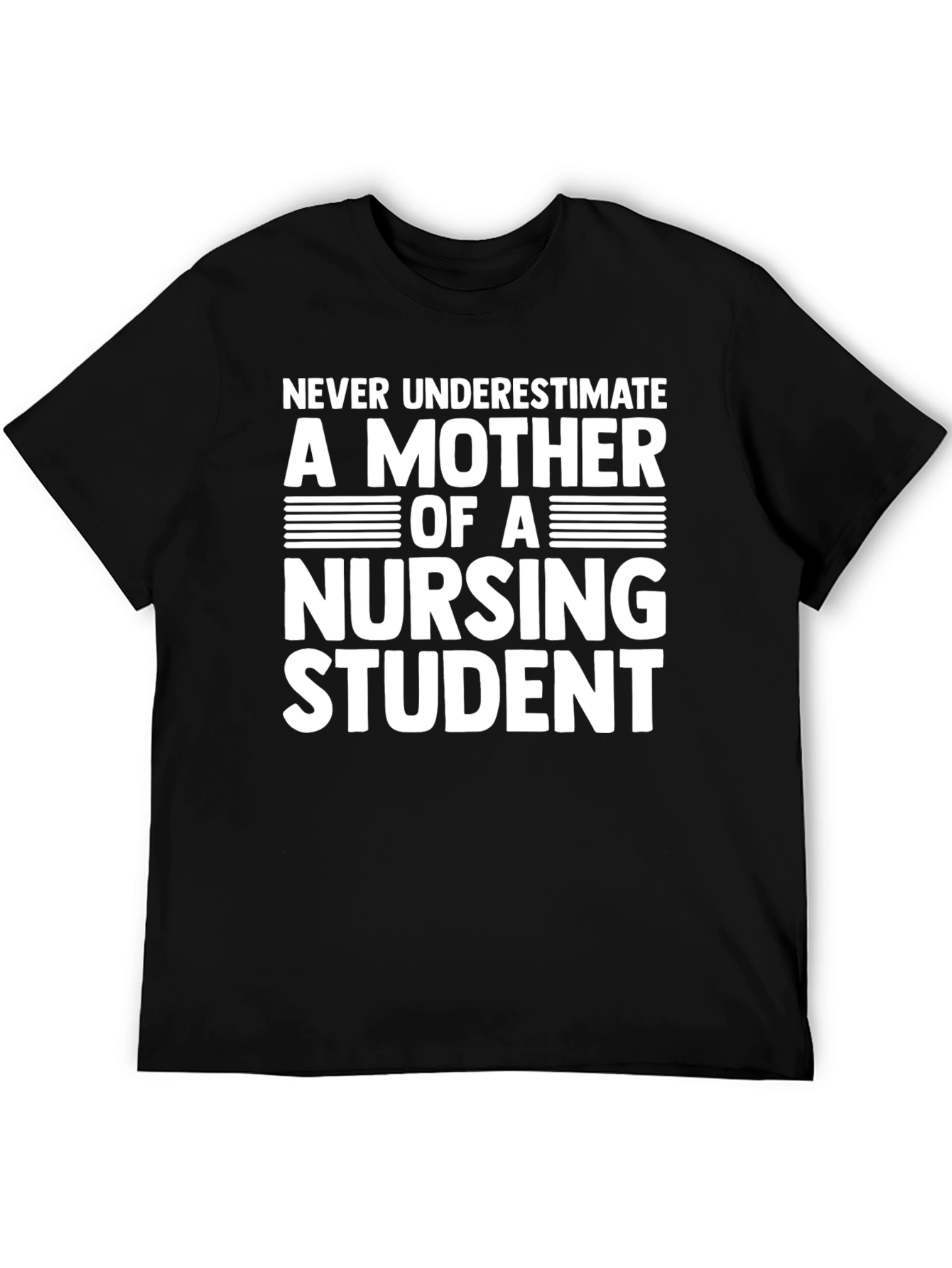Mother of Nursing Student Graphic T-Shirt