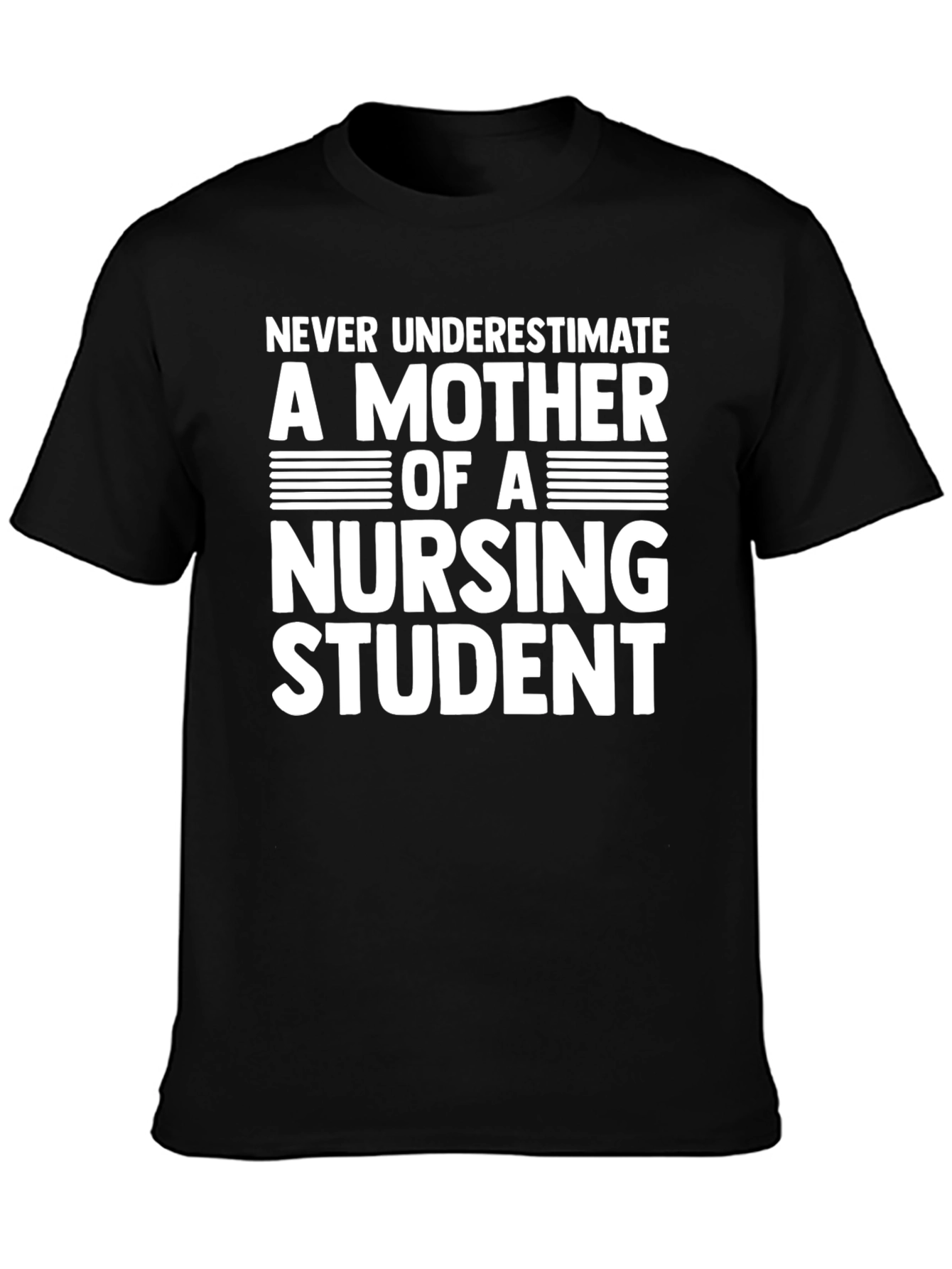 Mother of Nursing Student Graphic T-Shirt