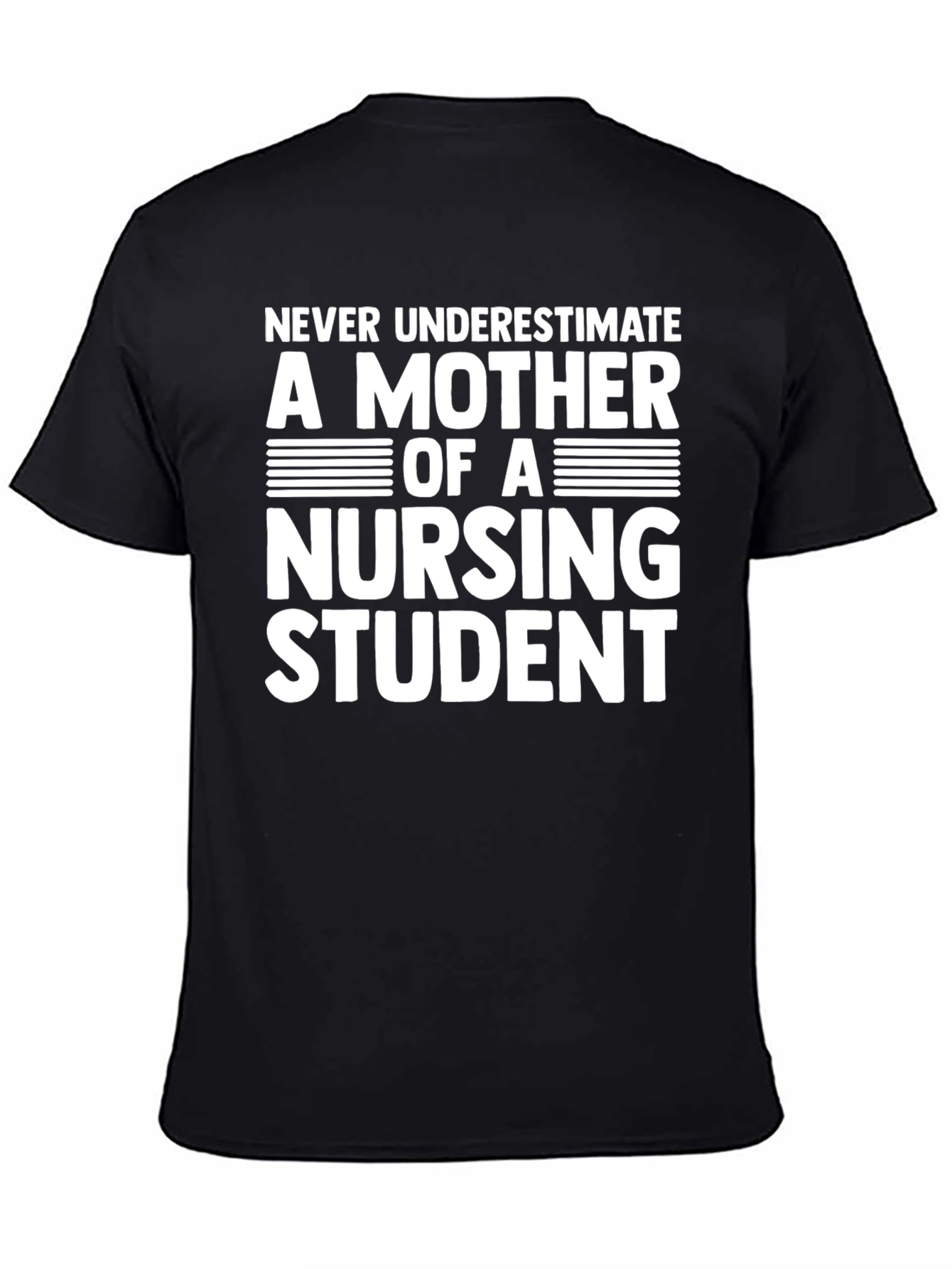 Mother of Nursing Student Graphic T-Shirt