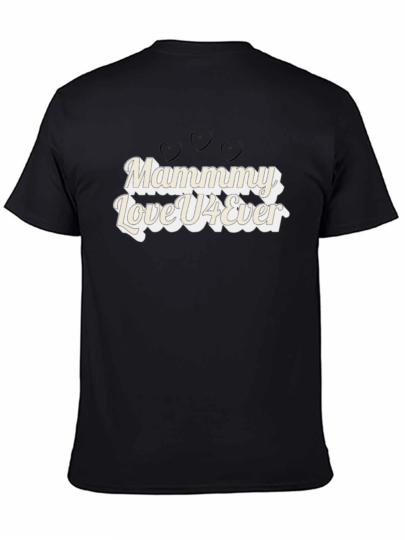 Mammy Love U4Ever Black T-Shirt