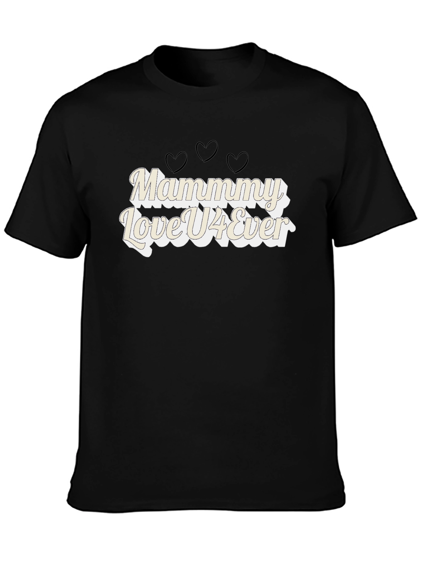 Mammy Love U4Ever Black T-Shirt