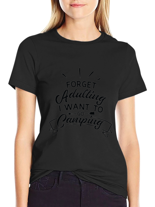 Forget Adulting Lets Go Camping Graphic T-Shirt