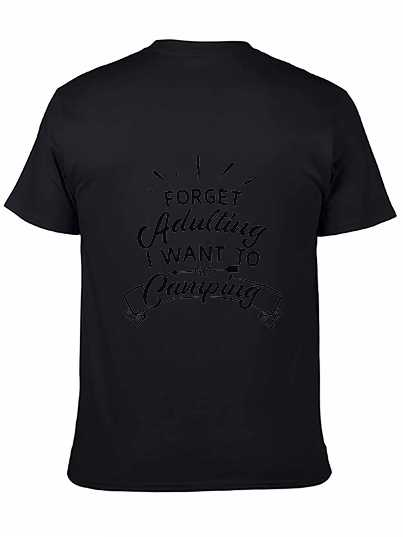 Forget Adulting Lets Go Camping Graphic T-Shirt