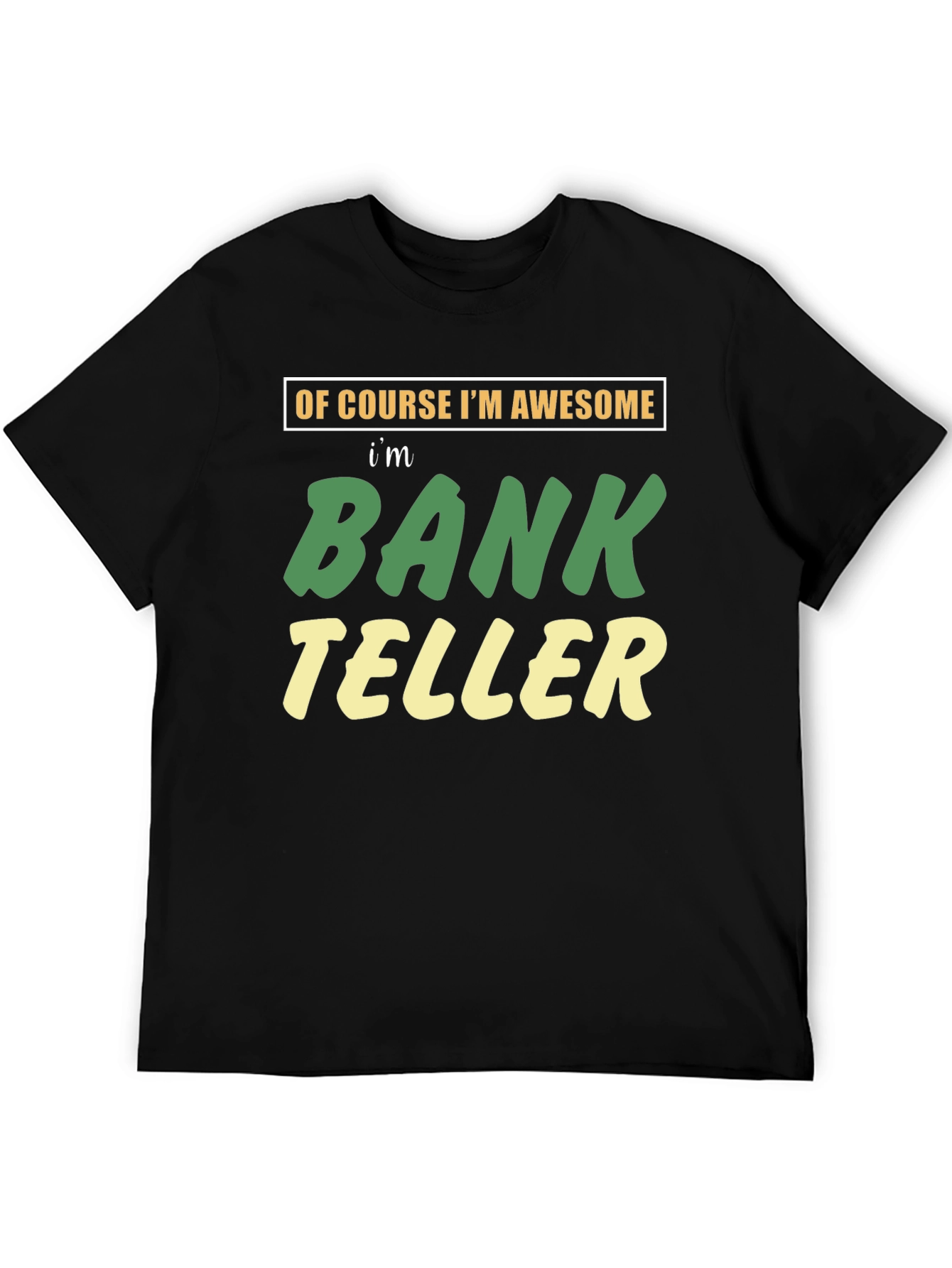 Awesome Bank Teller Graphic T-Shirt