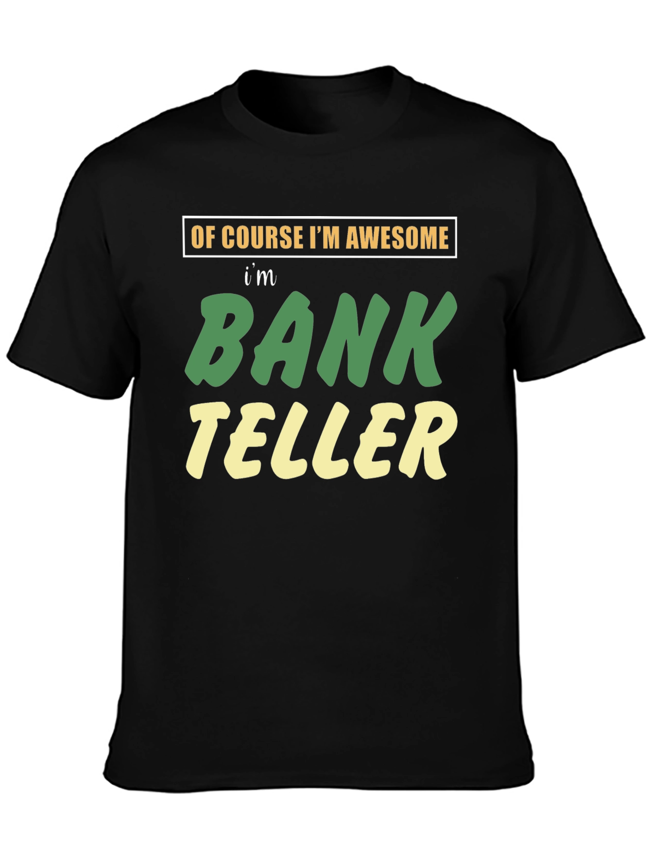 Awesome Bank Teller Graphic T-Shirt