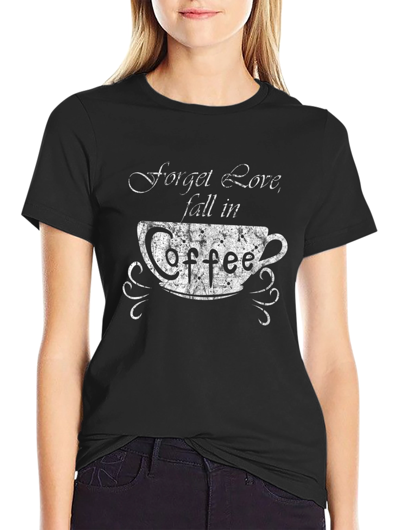 Forget Love Fall In Coffee Graphic T-Shirt