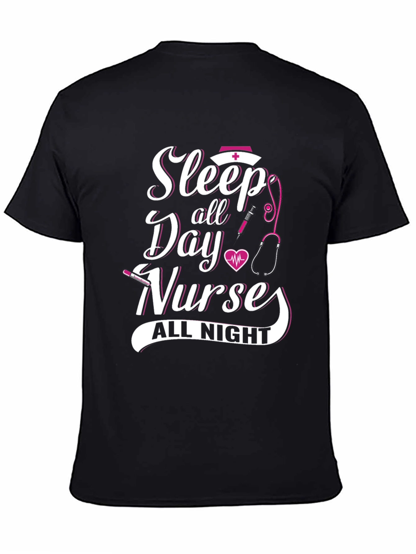 Sleep All Day Nurse All Night Black Graphic T-Shirt