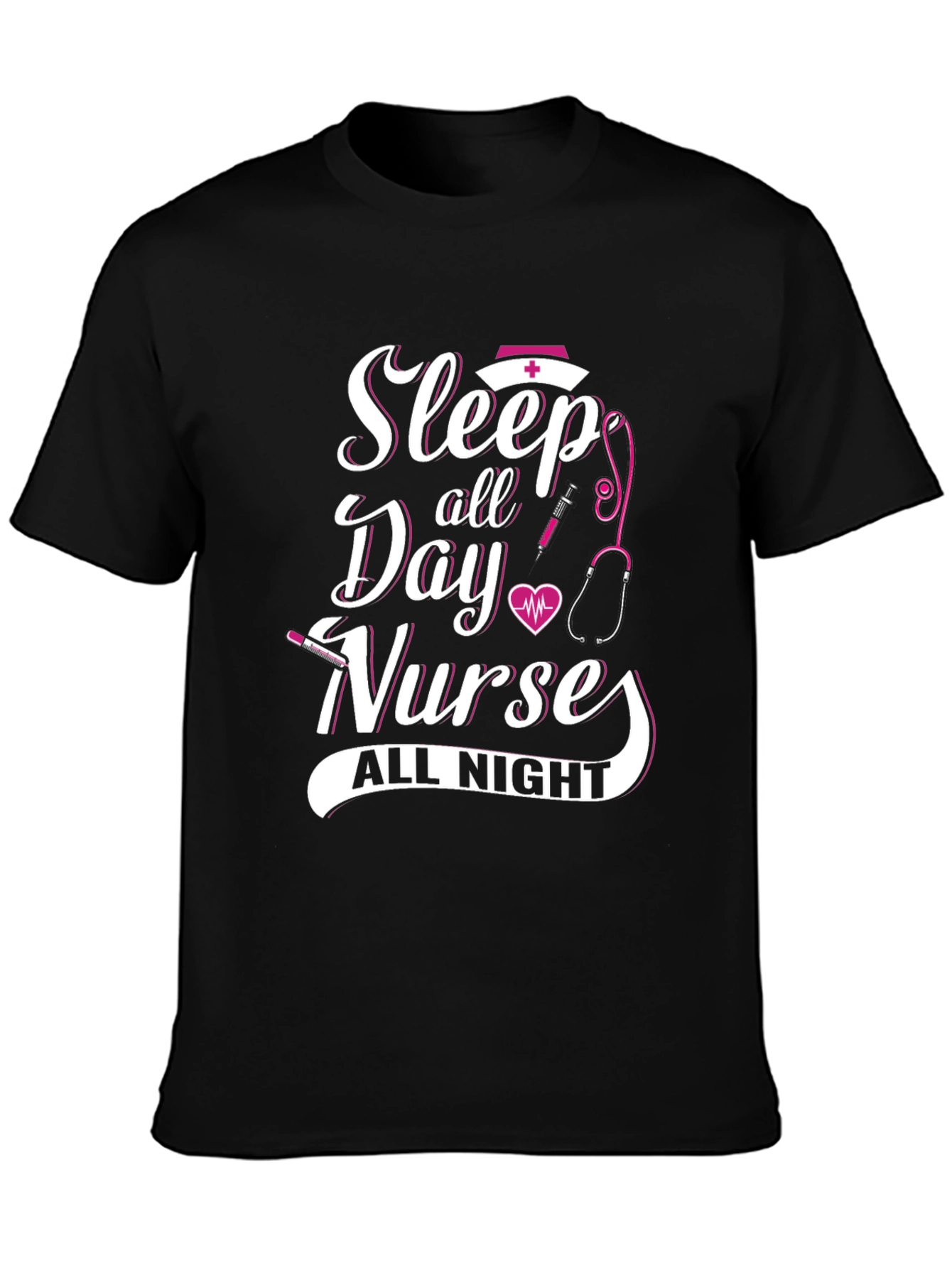 Sleep All Day Nurse All Night Black Graphic T-Shirt