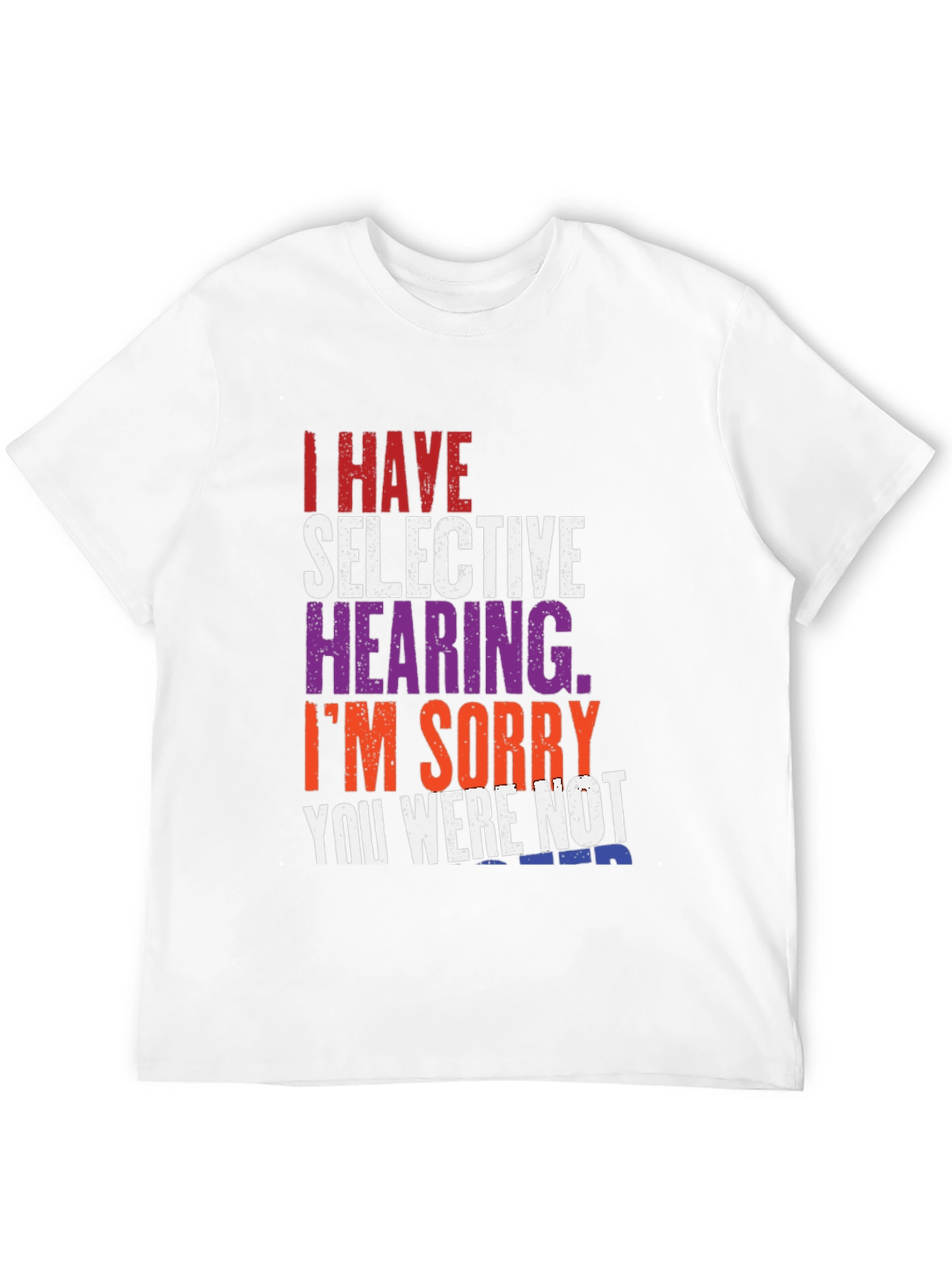 Selective Hearing Graphic Tee