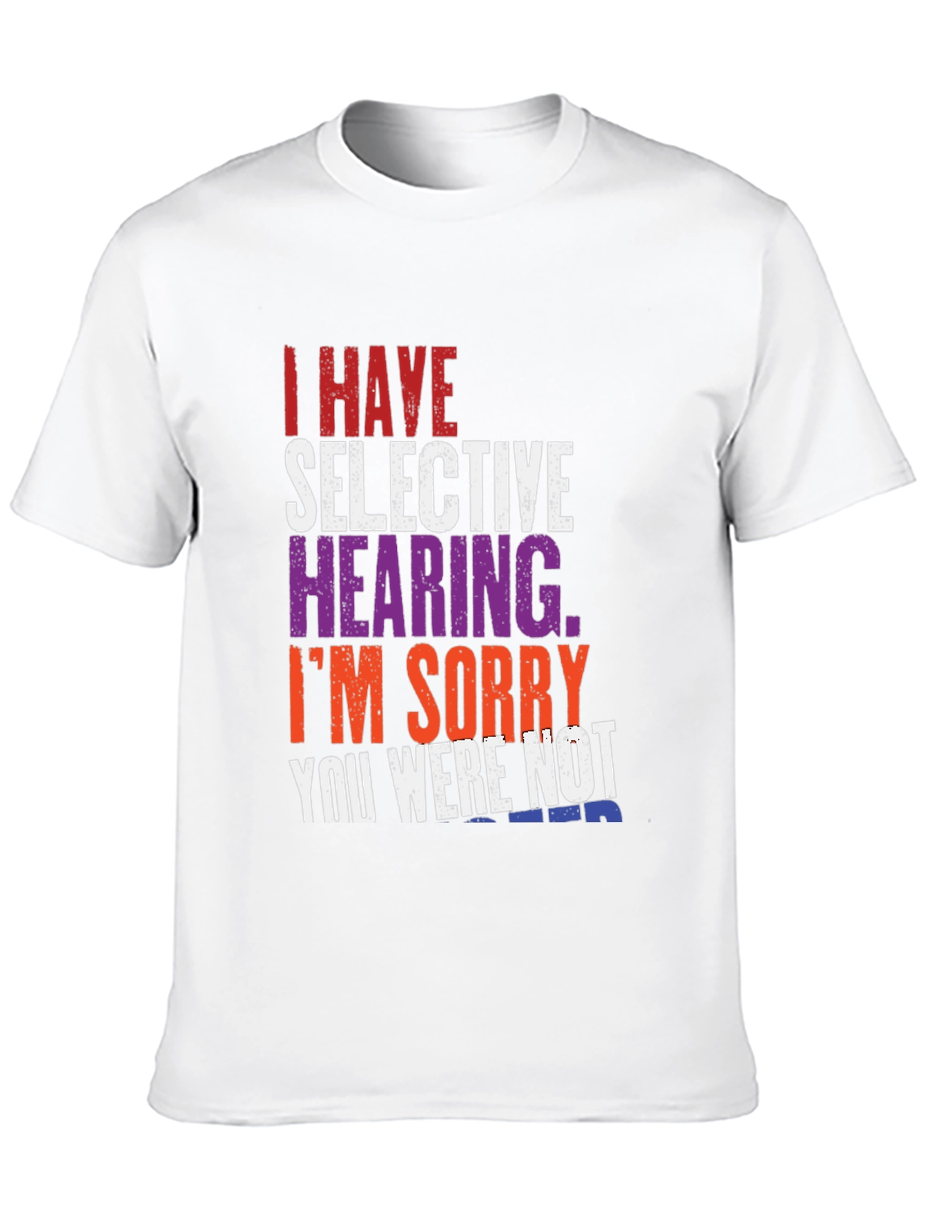 Selective Hearing Graphic Tee