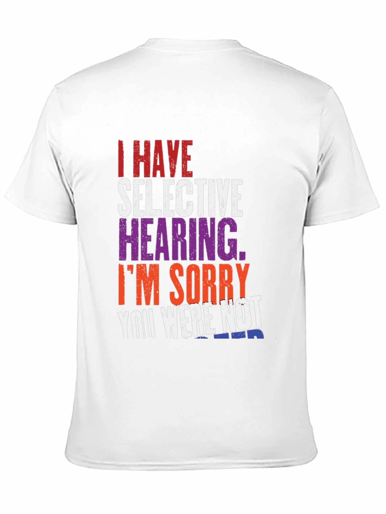 Selective Hearing Graphic Tee