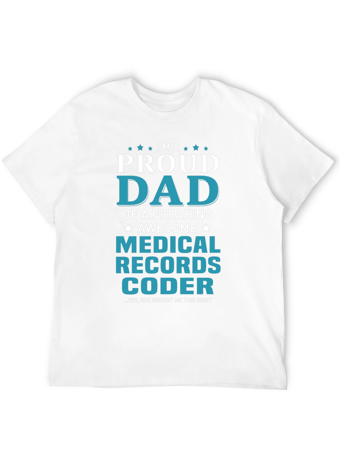 Proud Medical Records Coder Dad T-Shirt