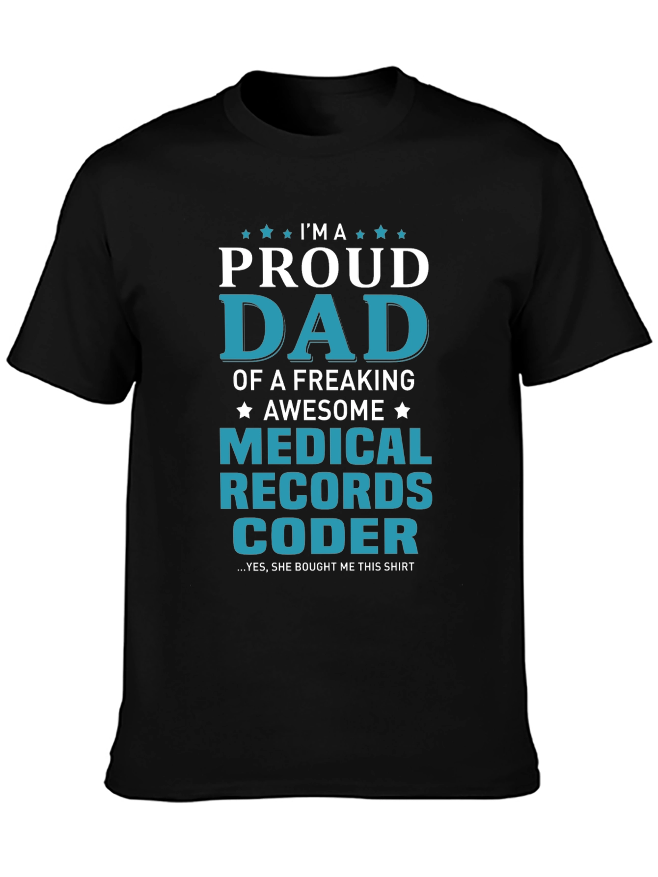Proud Medical Records Coder Dad T-Shirt