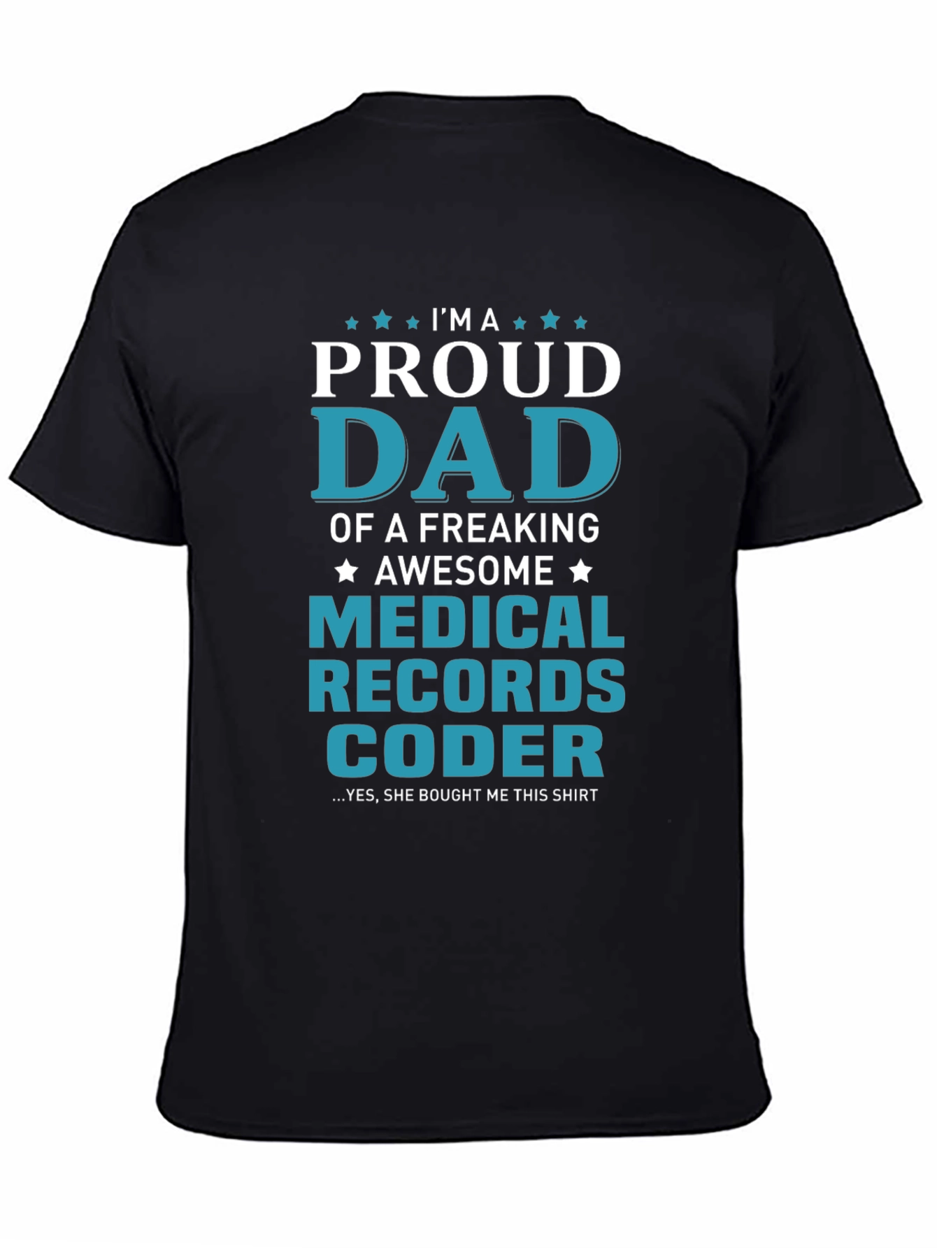 Proud Medical Records Coder Dad T-Shirt