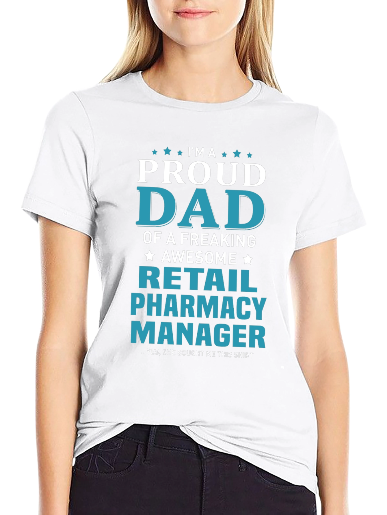 Proud Dad Retail Pharmacy Manager T-Shirt