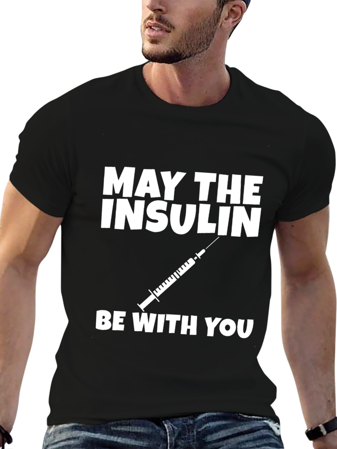 May The Insulin Be With You T-Shirt