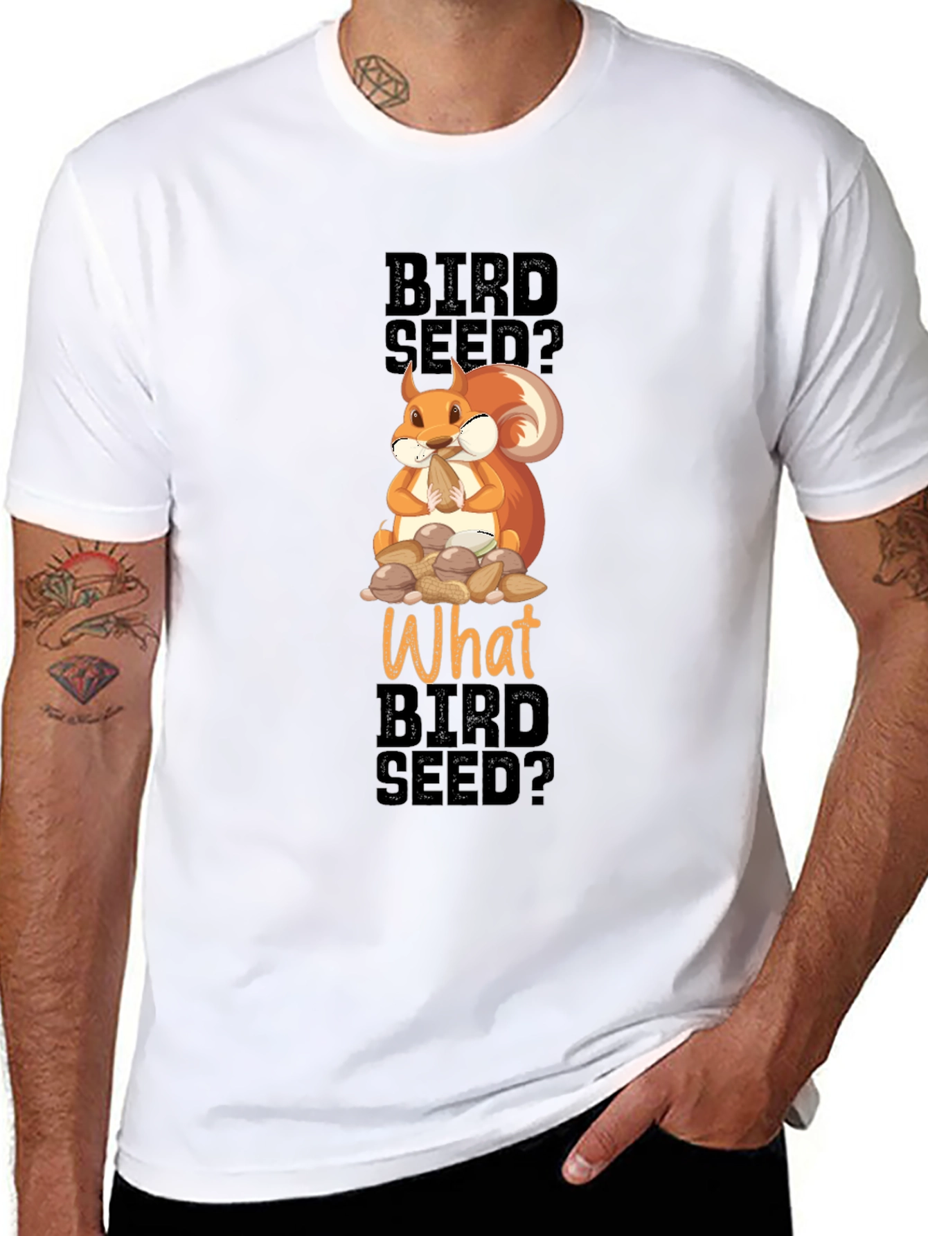 Funny Squirrel Bird Seed? T-Shirt