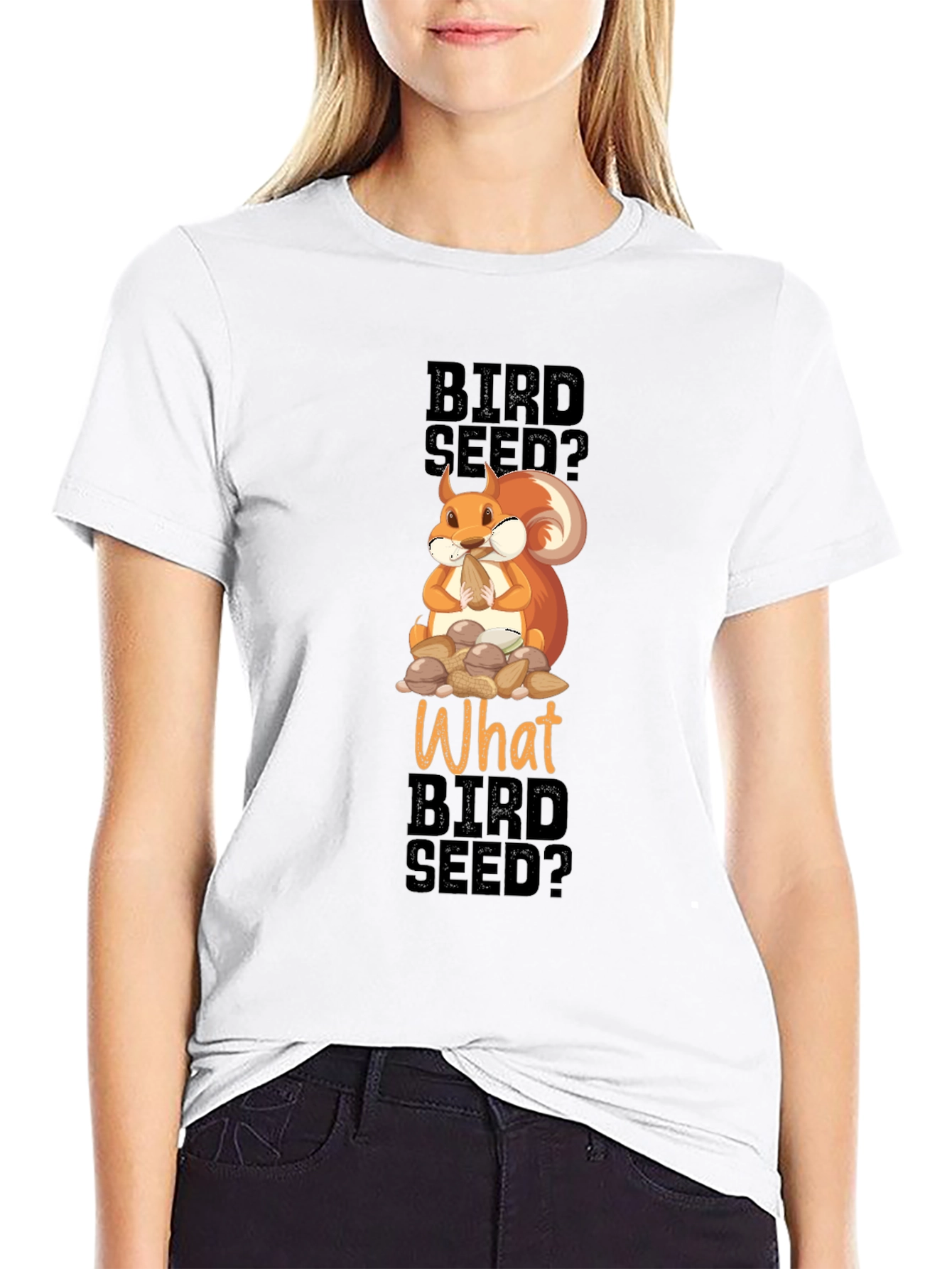Funny Squirrel Bird Seed? T-Shirt