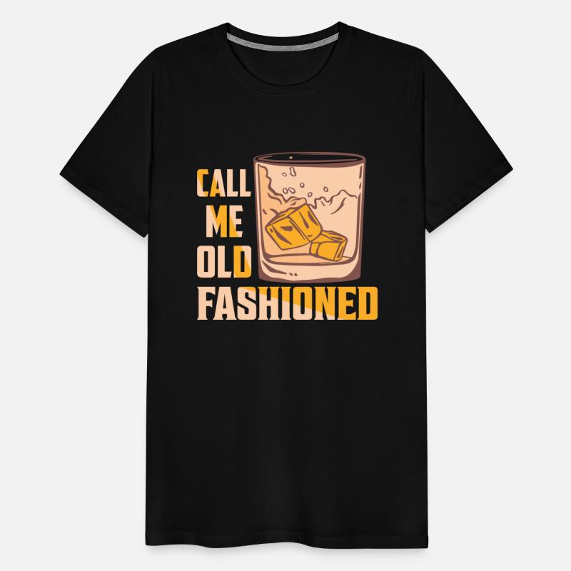 Call Me Old Fashioned Whiskey Drinking