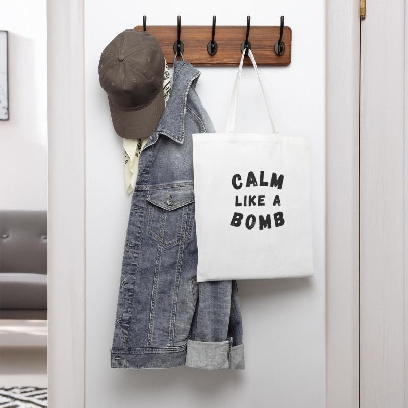 Calm Like A Bomb Funny Sarcastic Saying