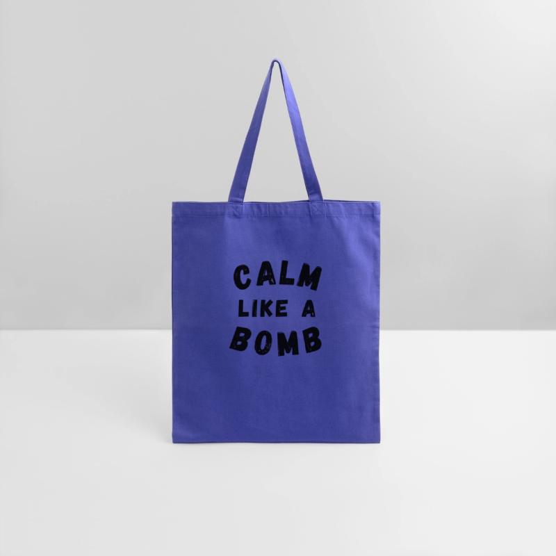 Calm Like A Bomb Funny Sarcastic Saying