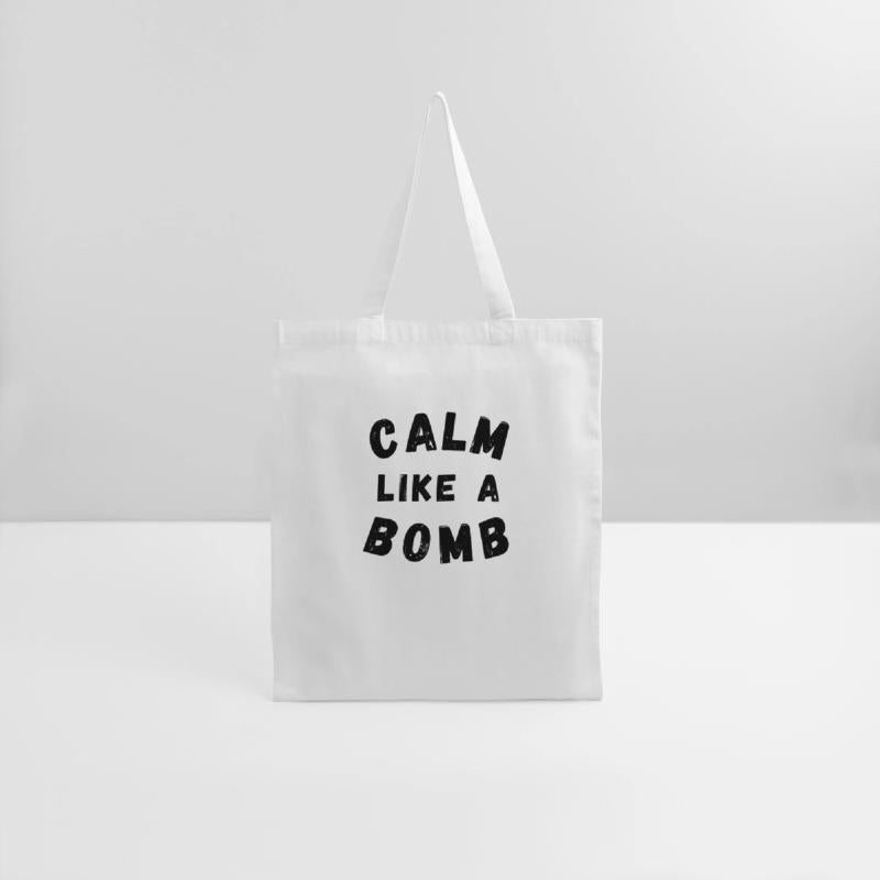 Calm Like A Bomb Funny Sarcastic Saying
