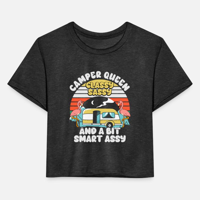 Camper Queen Classy Sassy And A Bit Smart Assy