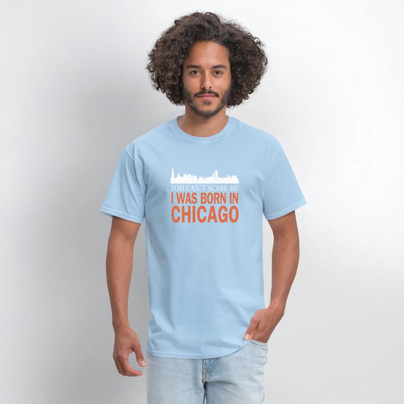 Chicago - I was born in chicago